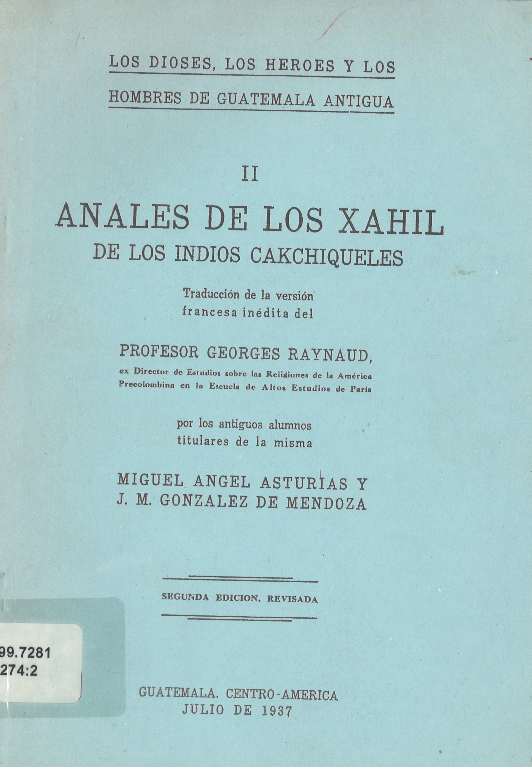 Anales de los Xahil de los indios cakchiqueles.